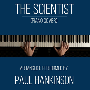 The Scientist (Piano Cover)