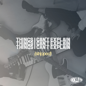 Things I Can't Explain (Stripped)