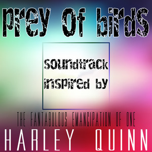Love Rollercoaster (From "Birds of Prey [And the Fantabulous Emancipation of One Harley Quinn"]
