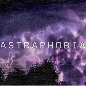 ASTRAPHOBIA
