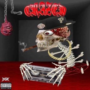 CRAZED