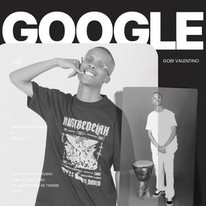 Google (feat. Gobi Valentino)