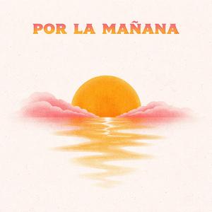Por La Mañana