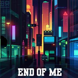 End Of Me