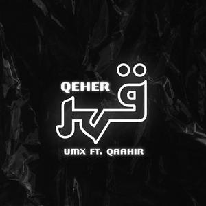 Qeher (feat. Qaahir)