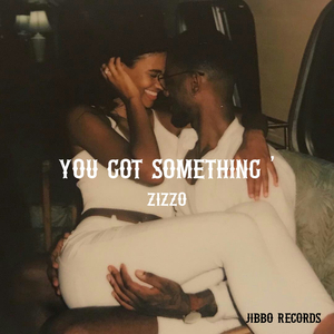 You Got Something