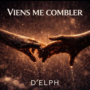 Viens me combler