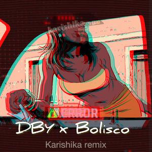 Karishika (feat. Bolisco) (remix)