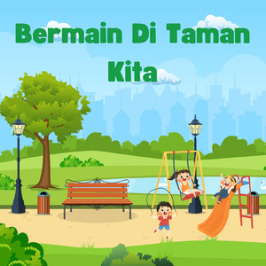 Bermain di Taman Kita