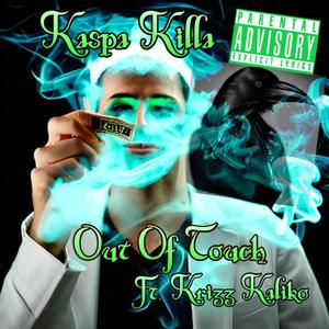 Out Of Touch (feat. Krizz Kaliko)