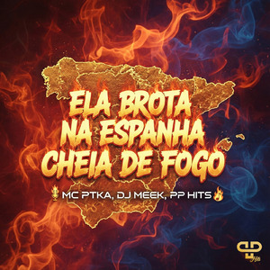 Ela Brota na Espanha Cheia de Fogo