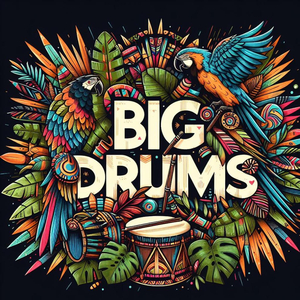 Big Drums