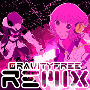 グラビティ・フリー (Self Remix)