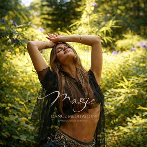 Magic (Dance Meditation)