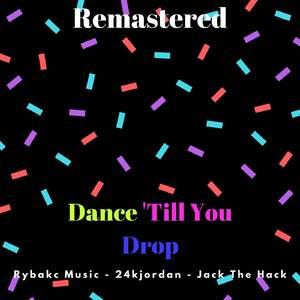 Dance 'Till You Drop