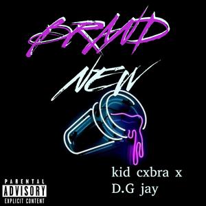 BRAND NEW (feat. D.G jay & rollie)