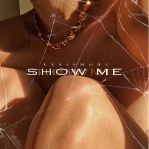 Show Me (Prod By VSN & NDRSN)