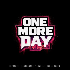 One More Day (feat. (Hed) P.E., Ladrones & Tahmell)