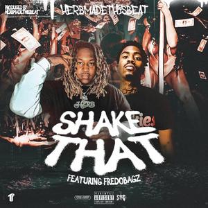 Shake That (feat. FredoBagz)