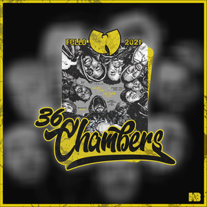 36 Chambers (Follo 2021)