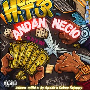 ANDAN NECIO (feat. Jeison Millo ft Cabee Krippy)