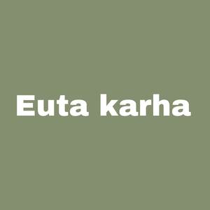 Euta karha