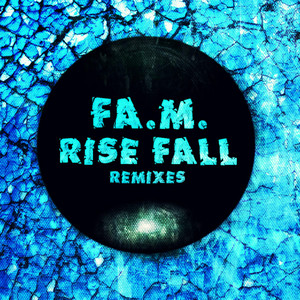 Rise Fall (Fa.M. Remix)