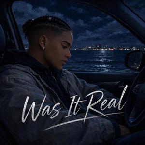 Was it real?