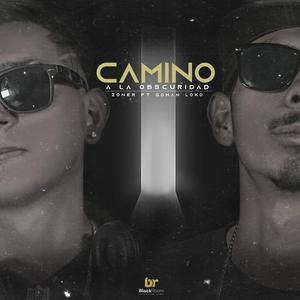 Camino a la obscuridad (feat. Gohan loko)