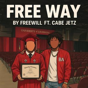 The FREE WAY (feat. CABE JETZ)