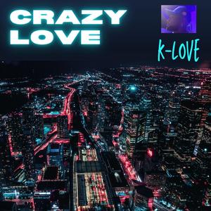Crazy Love