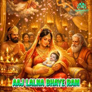 Aaj Lalna Bhaye Ram