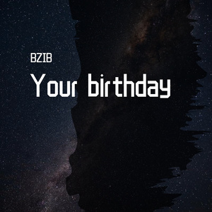 Your birthday（Version 2）