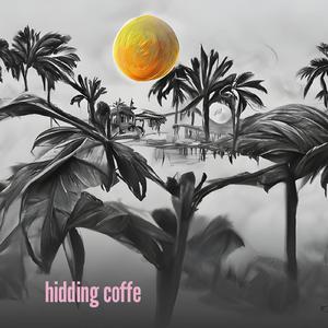 hidding coffe