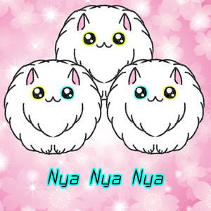 Nya Nya Nya