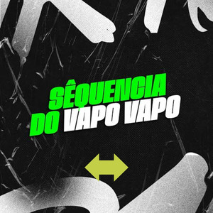 Sequência do Vapo Vapo
