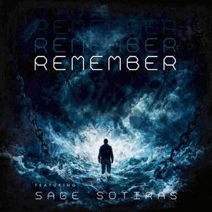 REMEMBER (feat. Sage Sotiras)