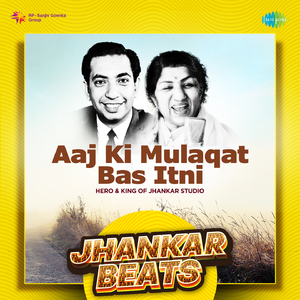 Aaj Ki Mulaqat Bas Itni - Jhankar Beats