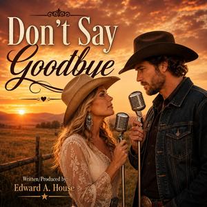 Don't Say Goodbye (feat. Tammy & Luke)