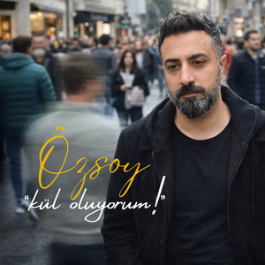 Kül Oluyorum