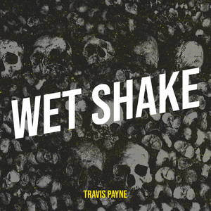 Wet Shake