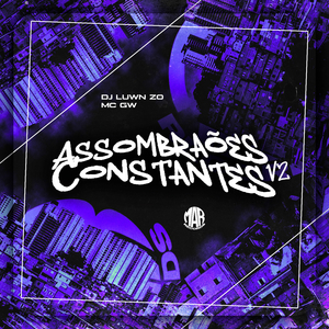 Assombrações Constantes V2