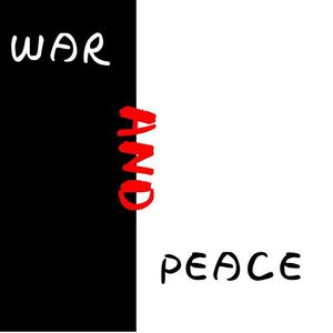 War and peace (战火与和平)