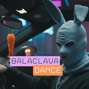 Balaclava Dance