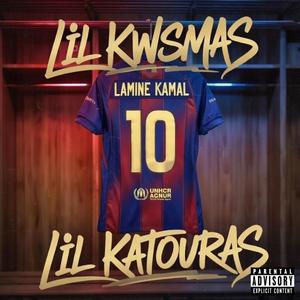 LAMINE KAMAL (feat. LIL KATOURAS)