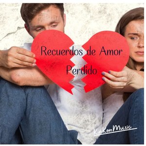 Recuerdos De Amor Perdido