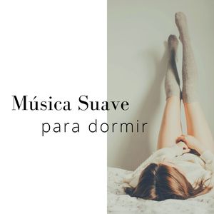 Música Suave para un Sueño Reparador