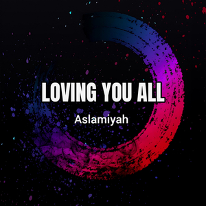 Loving You All