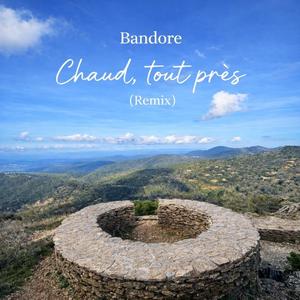 Chaud, tout près (Remix)