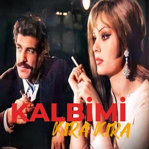 Kalbimi Kıra Kıra